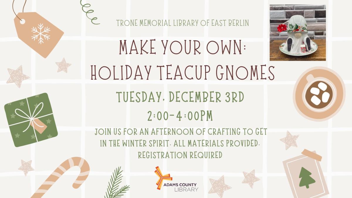 Flyer with information for Holiday Teacup Gnome workshop
